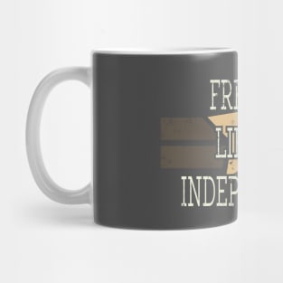 Freedom Liberty Independence Mug